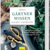Altes Gärtnerwissen wieder entdeckt