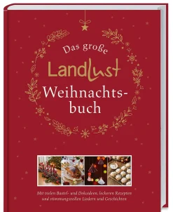 Das große Landlust-Weihnachtsbuch