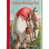 Das kleine Buch der Osterbräuche