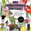 Das phänomenale Erntebeet