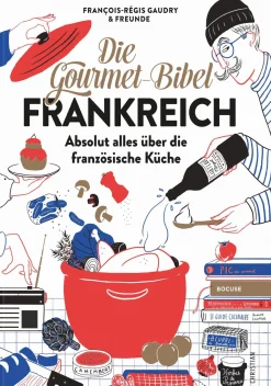Die Gourmet-Bibel Frankreich