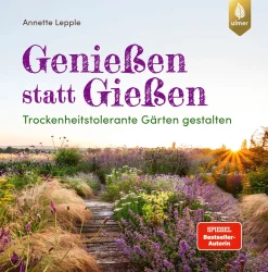 Genießen statt Gießen