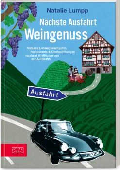 Nächste Ausfahrt: Weingenuss