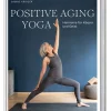 Positive Aging Yoga
