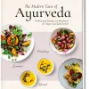 The Modern Taste of Ayurveda
