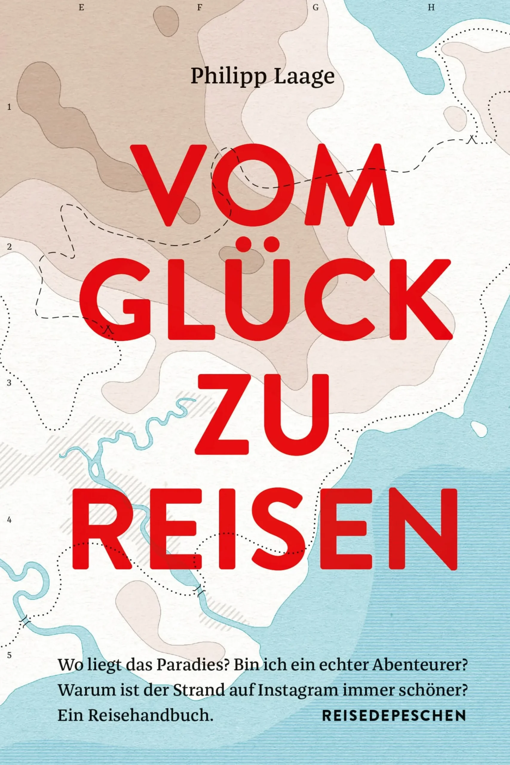 Vom Glück zu reisen