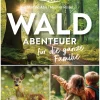 Waldabenteuer für die ganze Familie