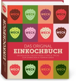 Weck Das original Einkochbuch